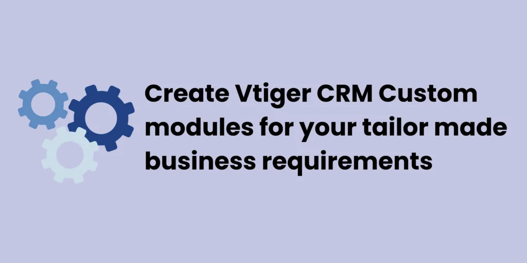 Articles 40 vtiger CRM custom modules