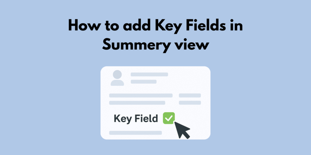 How to add Key Fields in summery view 7 adding key fields in the Vtiger CRM summary overview