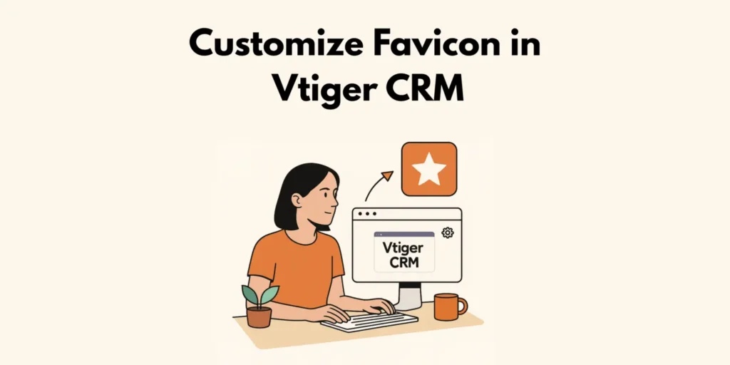 Customize Favicon in vTiger CRM 6 customizing the favicon for Vtiger crm