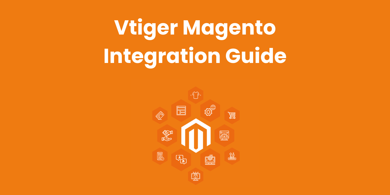 Vtiger Magento Integration guide | Joobilant