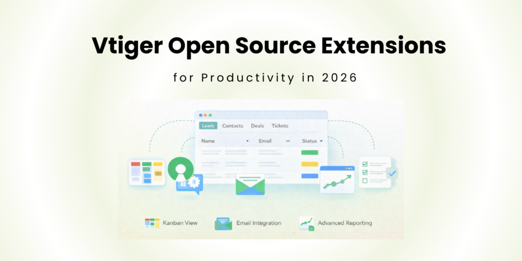 Vtiger Open Source Extensions for Productivity.