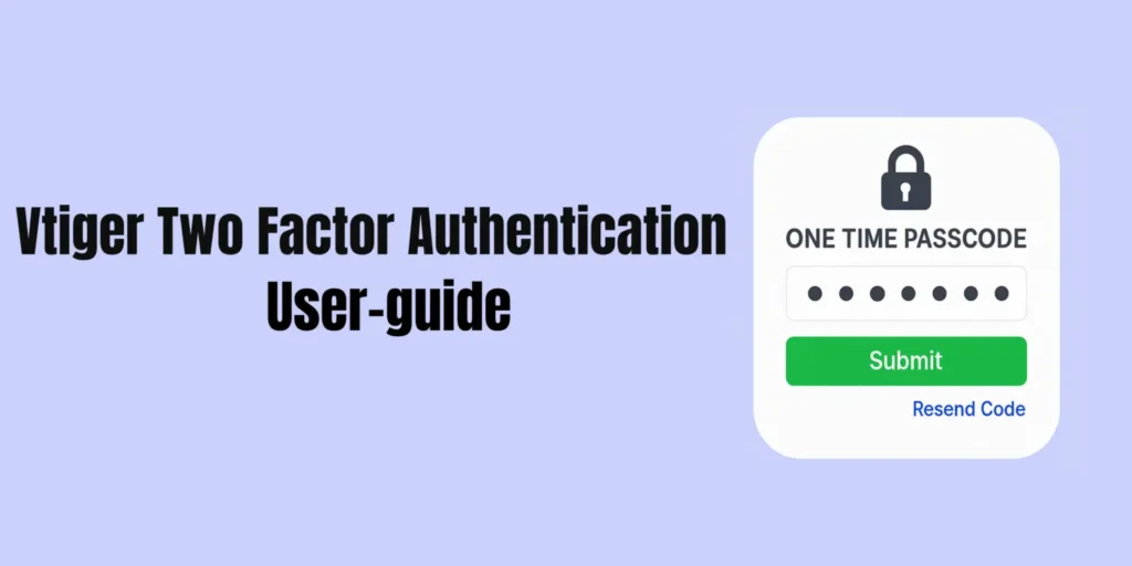 Articles 74 vtiger 2fa user guide joobilant