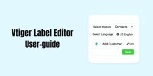 vtiger label editor user guide joobilant