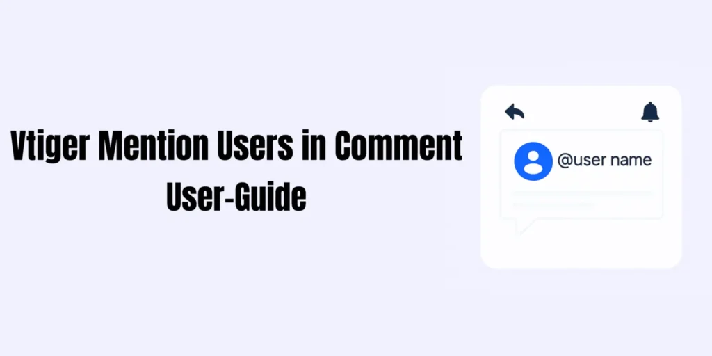 Articles 82 vtiger mention user in comment user guide joobilant