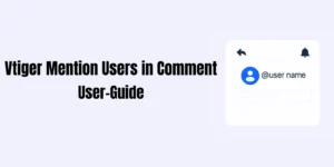 vtiger mention user in comment user guide joobilant