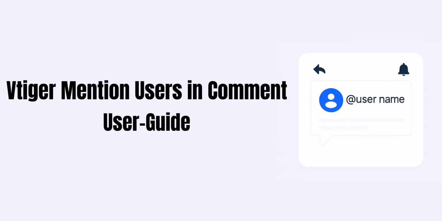 Vtiger Mention Users In Comment | User Guide