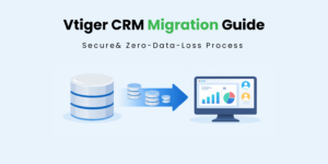 Vtiger CRM migration guide showing secure data transfer process